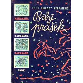 Bílý prášek (edice: Karavana, sv. 17) [pionýrský tábor, dobrodružství; obálka a ilustrace Alexandr Kohout]